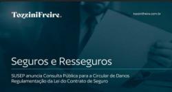 SUSEP anuncia Consulta Pública para a Circular de Danos Regulamentação da Lei do Contrato de Seguro